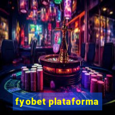 fyobet plataforma